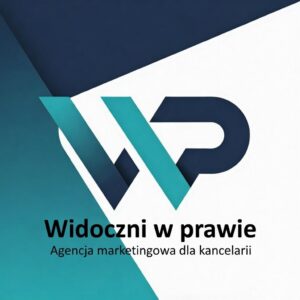 widoczni w prawie agencja marketingowa dla kancelarii